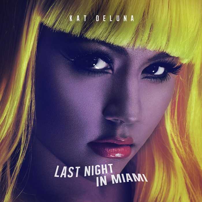 Kat DeLuna - Last Night In Miami